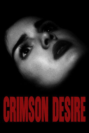 CRIMSON DESIRE CRIMSON DESIRE