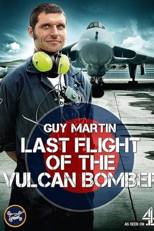 Guy Martin - Last Flight of the Vulcan Bomber
