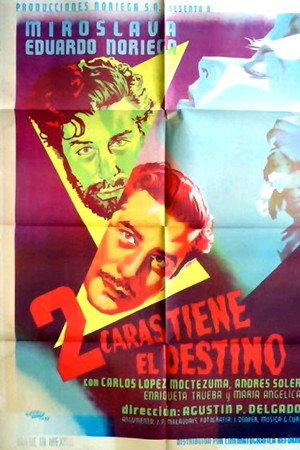Dos caras tiene el destino Dos caras tiene el destino