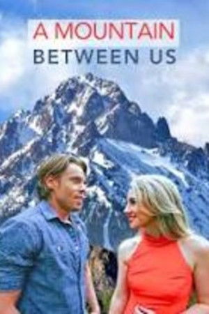 A Mountain Between Us