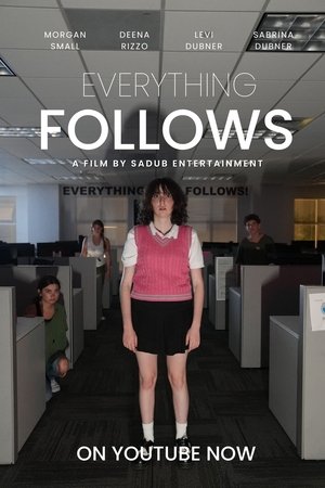 Everything Follows