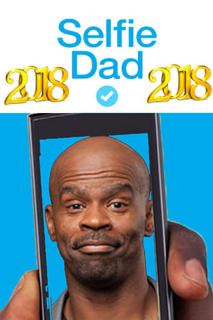 Selfie Dad (2018) — The Movie Database (TMDb)