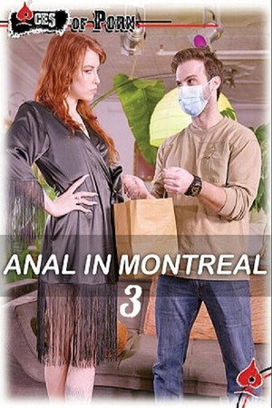 Anal in Montreal 3 Anal in Montreal 3