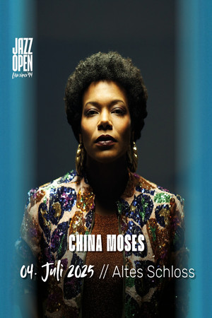 China Moses Jazzopen Stuttgart 2025