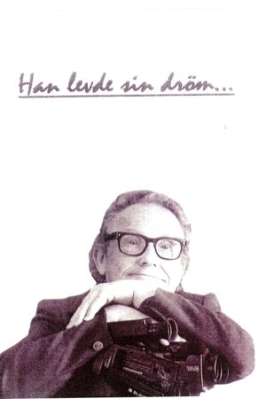 Han levde sin dröm