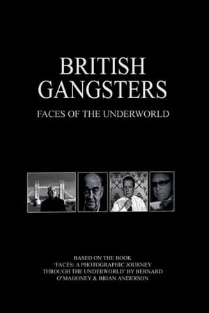 British Gangsters: Faces of the Underworld