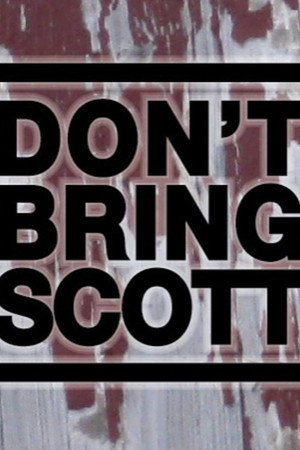 Don't Bring Scott poster