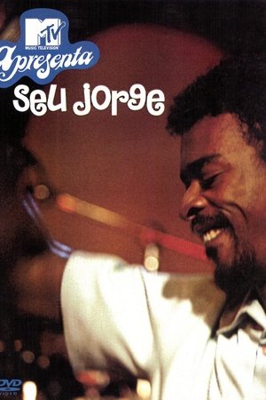 Seu Jorge - MTV Apresenta