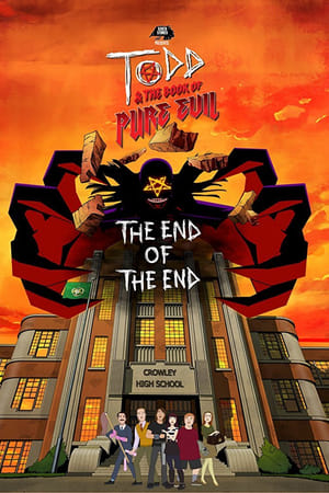 Todd and the Book of Pure Evil: The End of the End Movie Overview