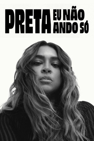 Preta - Eu Não Ando Só Preta - Eu Não Ando Só