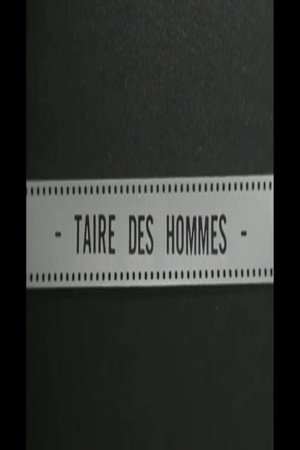 Taire des hommes poster