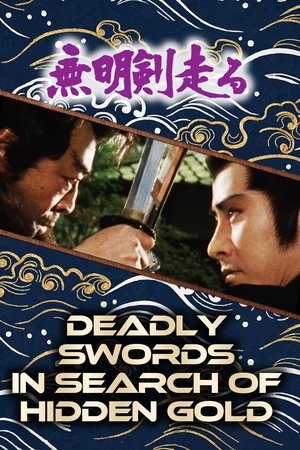 Deadly Swords in Search of Hidden Gold