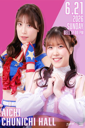 TJPW SPRING TOUR 2026 ~NEXT DOOR~in NAGOYA TJPW SPRING TOUR 2026 ~NEXT DOOR~in NAGOYA