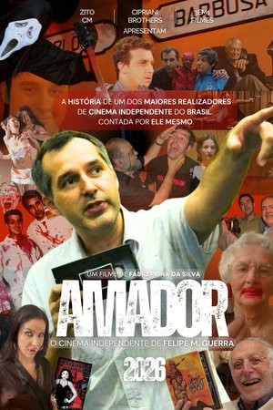 Amateur - The Independent Cinema of Felipe M. Guerra