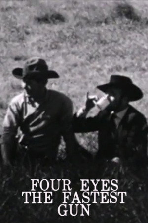 Four Eyes The Fastest Gun poster