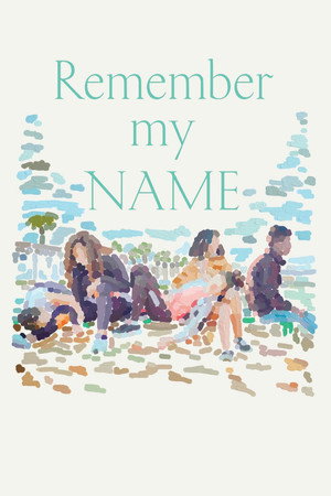 Remember my name poster