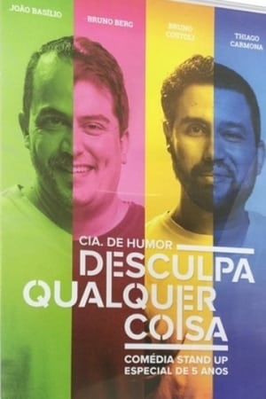 Desculpa Qualquer Coisa - Especial 5 anos