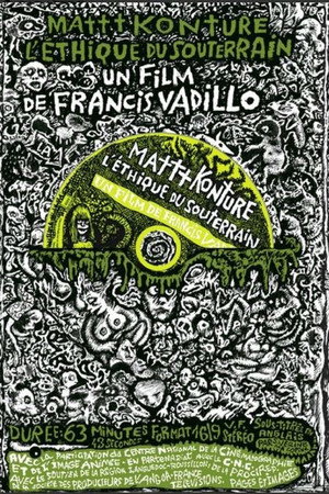 Mattt Konture, l'éthique du souterrain