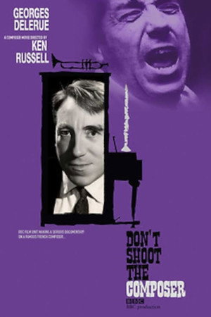 Don’t Shoot the Composer Don’t Shoot the Composer