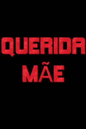 Querida Mãe