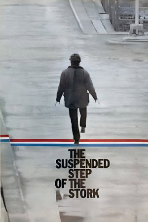 The Suspended Step of the Stork poster