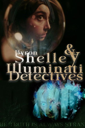 Byron & Shelley: Illuminati Detectives poster