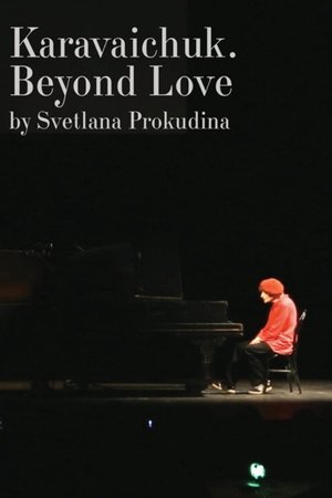 Karavaichuk. Beyond Love