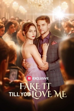 Fake it Till You Love Me