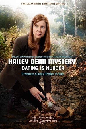 Hailey Dean Mystery: Dating is Murder Movie Overview