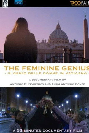 The Feminine Genius - Women of the Vatican poster