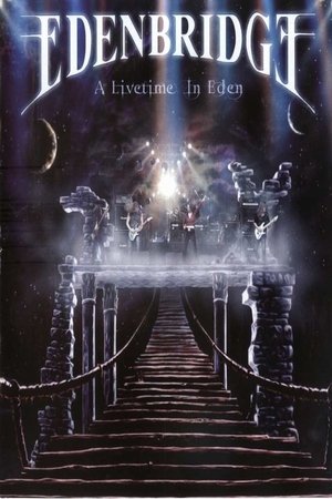 Edenbridge: A Livetime in Eden