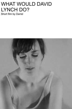 What Would David Lynch Do?