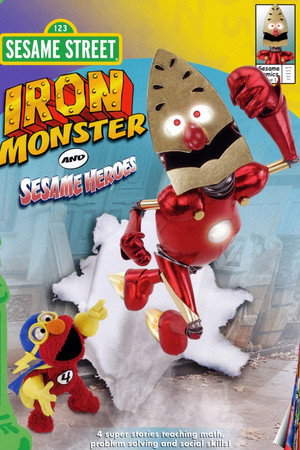 Sesame Street: Iron Monster and Sesame Heroes Sesame Street: Iron Monster and Sesame Heroes