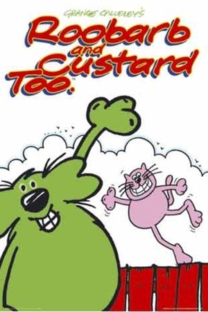 Roobarb and Custard Too