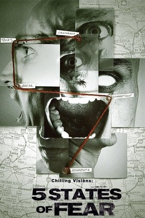 Chilling Visions: 5 States of Fear Chilling Visions: 5 States of Fear