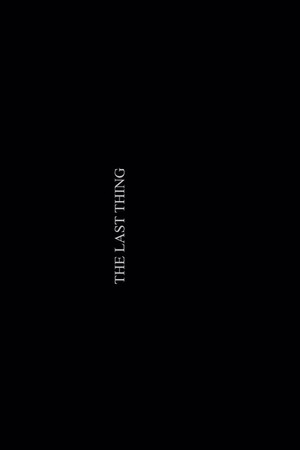 The Last Thing poster