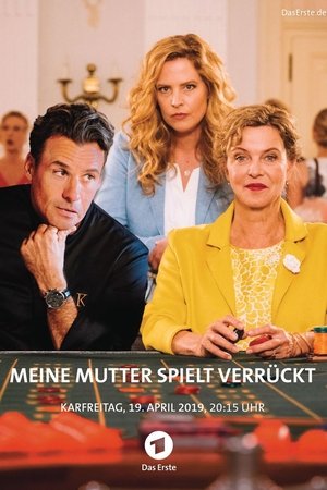 Meine Mutter spielt verrückt