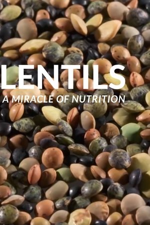 Poster of Lentils: A Miracle Of Nutrition