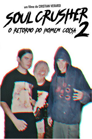 Soul Crusher 2: O Retorno do Homem Coisa Soul Crusher 2: O Retorno do Homem Coisa