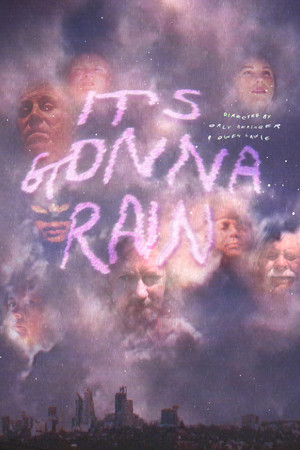 It's Gonna Rain It's Gonna Rain