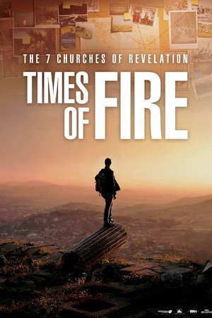 The 7 Churches of Revelation: Times of Fire poster