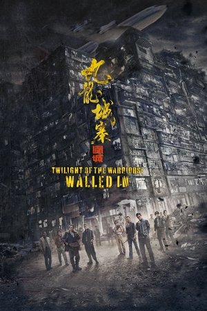 Twilight of the Warriors: Walled In