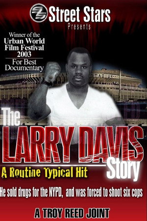 The Larry Davis Story: The Routine Typical Hit poster