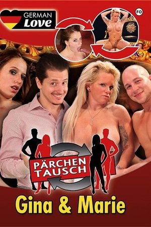 Pärchentausch: Gina & Marie