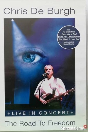 Chris De Burgh: The Road to Freedom