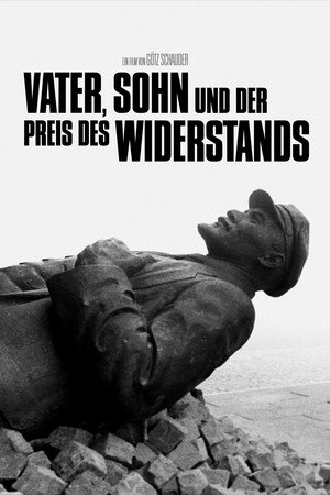 Father, Son and the Price of Resistance poster