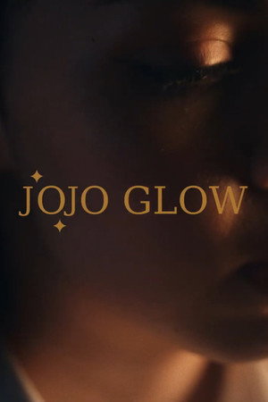 JoJo Glow: Letter to my Daughter poster