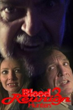 Blood Reunion 3: Hunters poster