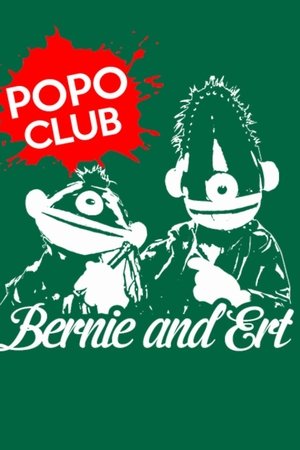 Bernie und Ert