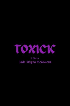 TOXICK